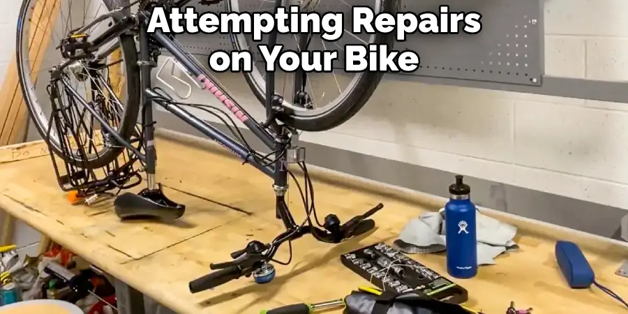 Attempting Repairs on Your Bike