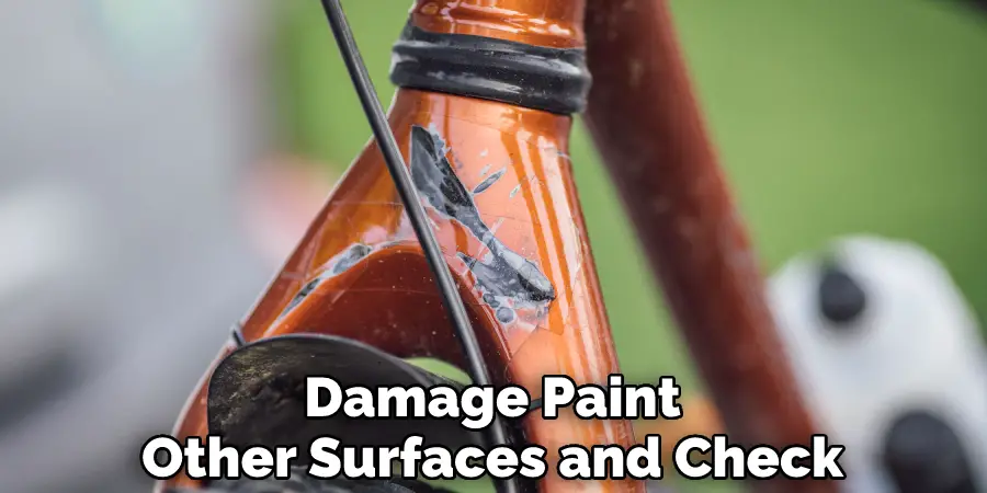 Damage Paint Other Surfaces and Check