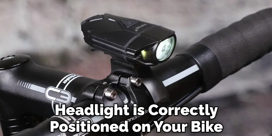 Headlight is Correctly Positioned on Your Bike