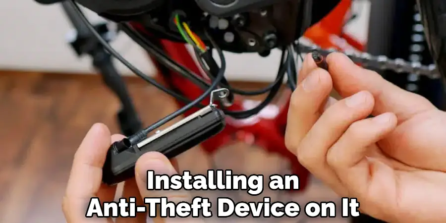 Installing an
Anti-Theft Device on It
