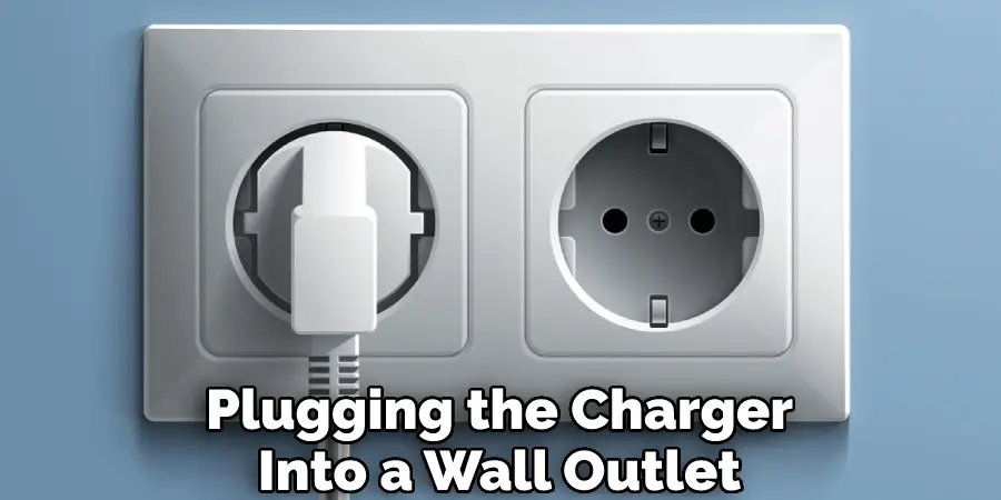 Plugging the Charger Into a Wall Outlet