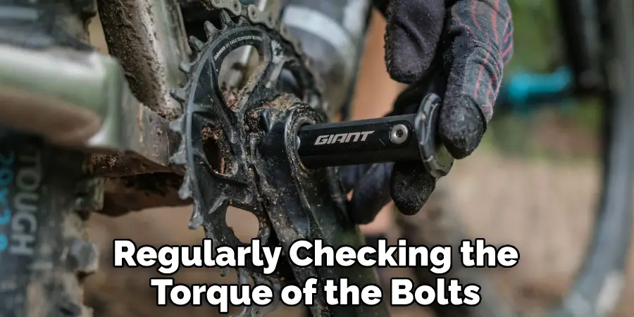 Regularly Checking the Torque of the Bolts