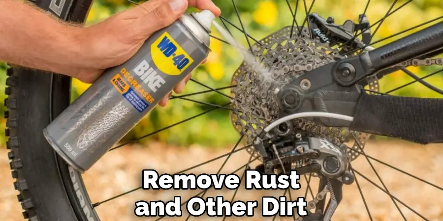 Remove Rust and Other Dirt
