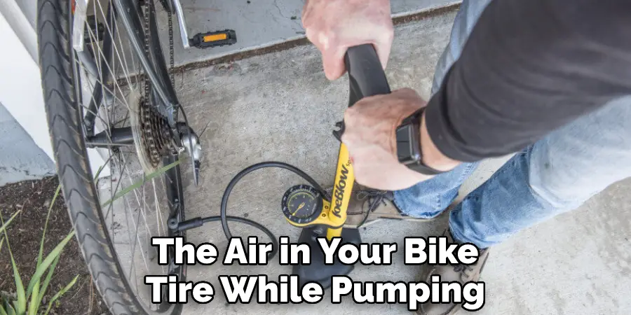 The Air in Your Bike Tire While Pumping