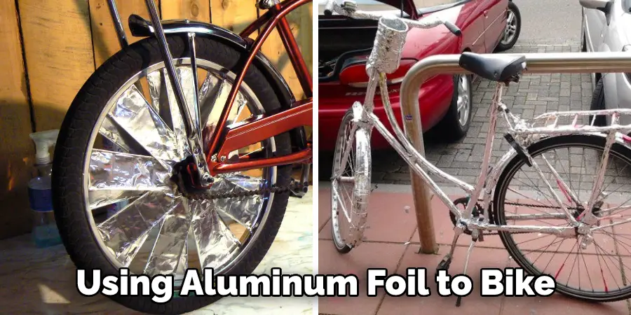 Using Aluminum Foil to Bike