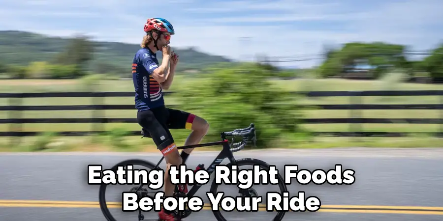 Eating the Right Foods Before Your Ride