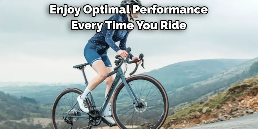 Enjoy Optimal Performance
Every Time You Ride