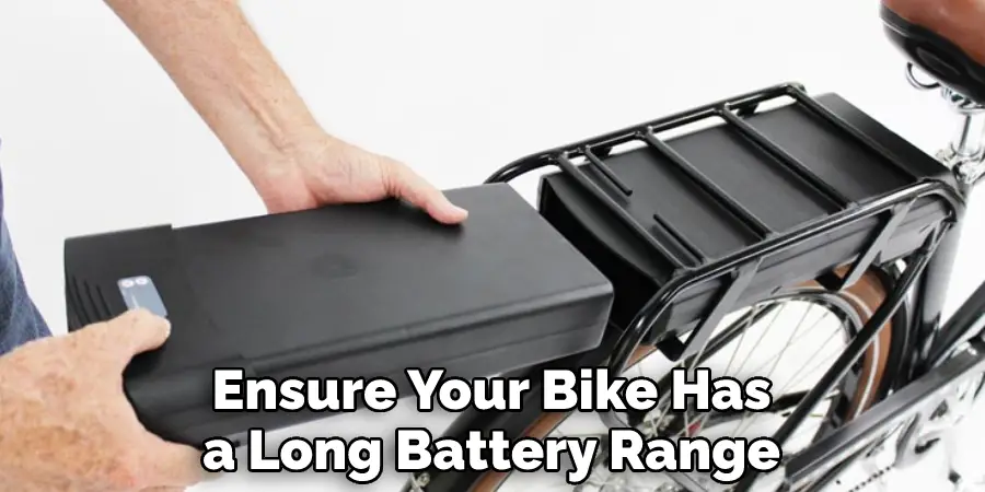 Ensure Your Bike Has a Long Battery Range