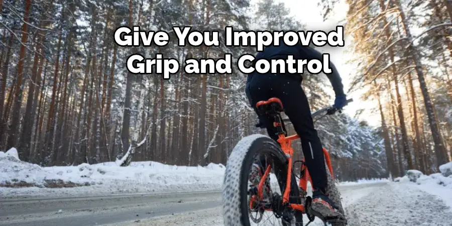 Give You Improved Grip and Control