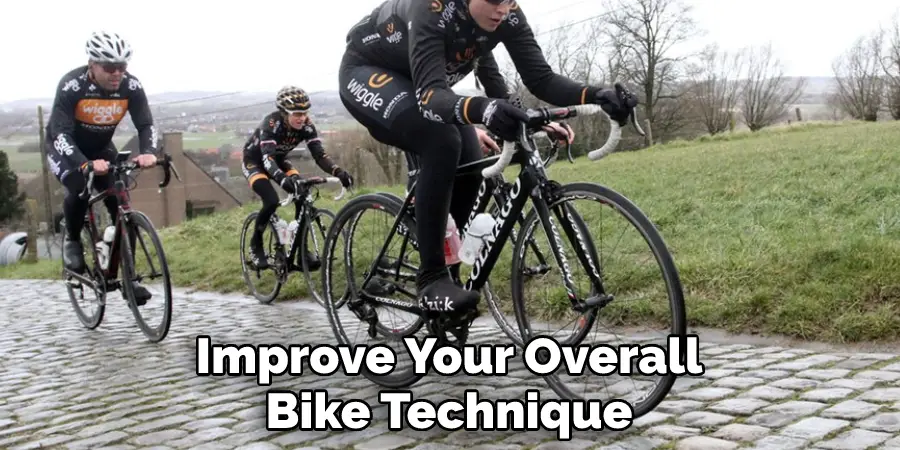 Improve Your Overall Bike Technique