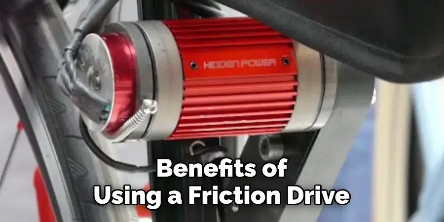 Benefits of Using a Friction Drive
