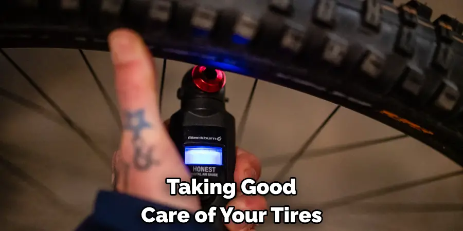 Taking Good Care of Your Tires