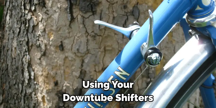 Using Your Downtube Shifters